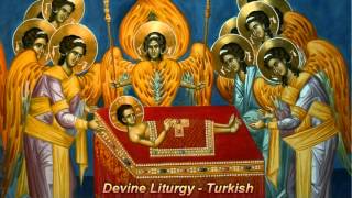 The Turkish Divine Liturgy of St John Chrysostomos [upl. by Zemaj]