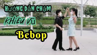 Hướng dẫn khiêu vũ bebop 1 Ngọc Thúy khiêu vũ Ngocthuykhieuvu khieuvungocthuy [upl. by Aileno]