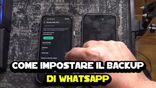 Come impostare il backup di WhatsApp su Android e iPhone [upl. by Anrapa21]