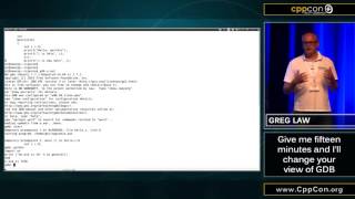 CppCon 2015 Greg Law quot Give me 15 minutes amp Ill change your view of GDBquot [upl. by Eerehs]