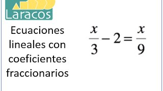 Ecuaciones lineales con coeficientes fraccionarios ejemplo 2 [upl. by Anerda154]