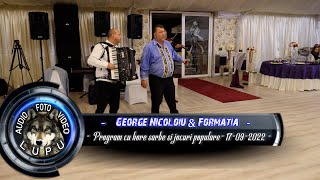 George Nicoloiu amp Formatia  Program cu hore sarbe si jocuri populare 17092022 [upl. by Nebuer412]