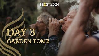 Feast 2024 Day 3 Highlights Garden Tomb [upl. by Adnim989]