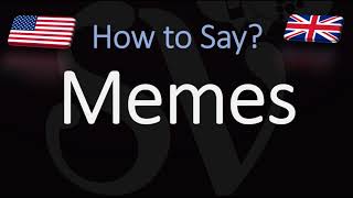 How to Pronounce Memes CORRECTLY [upl. by Yrrum]