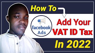 how to add your VAT ID Tax on facebook ads Account in Tutorial [upl. by Abernathy186]