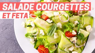 SALADE DE COURGETTES ET FETA [upl. by Delphina835]