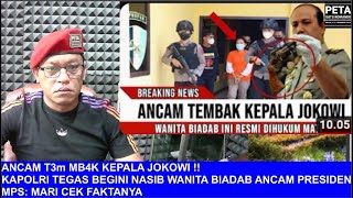 ANCAM T3m MB4K KEPALA JOKOWI KAPOLRI TEGAS BEGINI NASIB WANITA BIADAB ANCAM MPS MARI CEK FAKTANYA [upl. by Vevine]