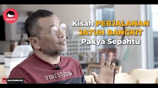 Pakya Sepahtu  Kisah Jatuh Bangkit Pakya Dan Perkenalan Dengan Sepahtu [upl. by Aramoiz]