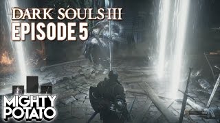 Lets Both Play Dark Souls 3  Time for blast off PART 5 [upl. by Trevor]