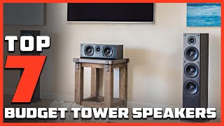 Top 7 Tower Speakers for BudgetConscious Music Lovers in 2024 [upl. by Jeanie897]