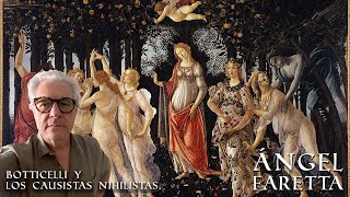 BOTTICELLI Y LOS CAUSISTAS NIHILISTAS [upl. by Nered]