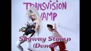 Transvision Vamp  Skyway Stomp Demompg [upl. by Madel]