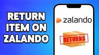 How To Return An Item On Zalando 2024 [upl. by Ragse]