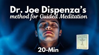 20Min Guided Meditation based on Dr Joe Dispenzas Method for Manifestation [upl. by Cirred]