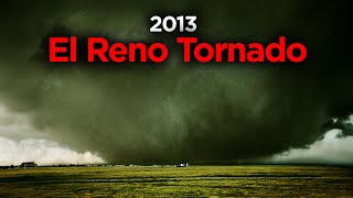 El Reno  The Largest Tornado In Recorded History [upl. by Collins216]