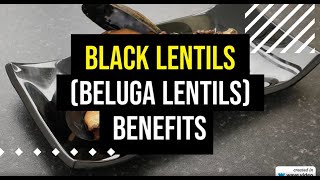 Black lentils beluga lentils  10 benefits [upl. by Paley984]