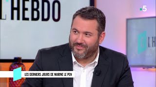 Les derniers jours de Marine Le Pen  C l’hebdo  14042018 [upl. by Leoine]