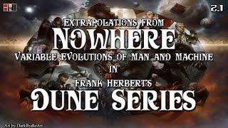 Dune Series PhD Episode 21 Extrapolations from Nowhere Introduction [upl. by Yreneh]