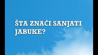 Sanjarica  Sanovnik  Šta znači sanjati Jabuke [upl. by Banwell]