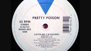 PRETTY POISON CATCH ME IM FALLING [upl. by Elolcin]