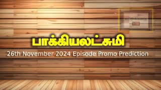 Baakiyalakshmi 26th to 27th November 2024 Episode Promo Prediction [upl. by Refiffej567]