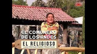 ♪ El Comunero De Los Andes  El Religioso  Éxito Original [upl. by Bergen]