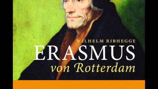 Hörprobe ›Erasmus von Rotterdam‹ [upl. by Ahsenak]