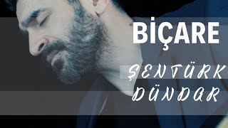 BİÇARE  ŞENTÜRK DÜNDAR [upl. by Verina]