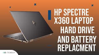 HP Spectre x360 Laptop Battery and Hard Drive Replacement [upl. by Ecnerat207]