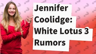 Is Jennifer Coolidge in White Lotus 3 [upl. by Venita]