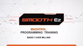 Unlock the Power of Mazatrol Programming  StepbyStep Training  Mazak [upl. by Coppinger]