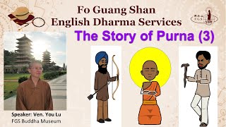 S3021  Records of Buddhist Masters The Story of Purna 3  FGS English Dharma Services [upl. by Penoyer]