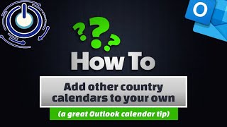 Outlook  Add another country calendars to your own a great Outlook calendar tip [upl. by Car]