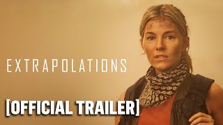 Extrapolations  Official Trailer Starring Tobey Maguire amp Eiza González [upl. by Aicital]