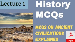 History MCQs  Ancient Civilizations MCQs  Lec 1 Civics cum history mcqs [upl. by Nikoletta]