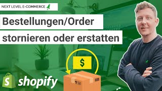 Shopify Bestellungen stornieren oder zurückerstatten 2022 [upl. by Eioj]