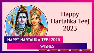 Hartalika Teej 2023 Wishes Greetings and Pics To Celebrate the Auspicious Festival of Shravan Maas [upl. by Antoni]