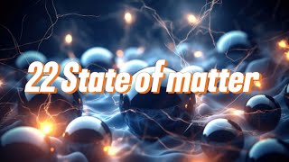 22 state of matter with explain [upl. by Tann]