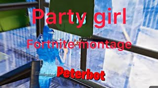 PARTY GIRLFORTNITE MONTAGE [upl. by Leontine]