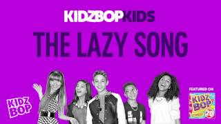 KIDZ BOP Kids  The Lazy Song KIDZ BOP 20 [upl. by Nickerson]