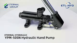 YPM50SN Hand Pump  Eternal Hydraulic [upl. by Ayila]