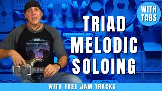 Melodic Soloing with Triads Lead Guitar Lesson  Triads Explained [upl. by Fanchie]