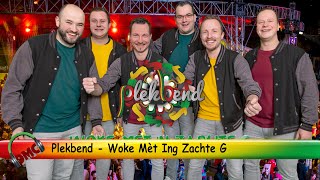 Plekbend  Woke Mèt n Zachte G  Finalist LVK 2024 [upl. by Brownley]