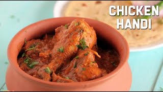 Chicken Handi  Clay Pot Chicken Recipe  Traditional Chicken Curry [upl. by Matthia]