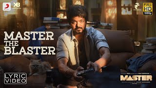 Master  Master the Blaster Lyric  Thalapathy Vijay  AnirudhRavichander  LokeshKanagaraj [upl. by Duquette]