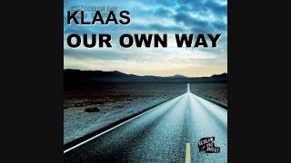 Klaas  Our Own Way Original Mix [upl. by Ita96]