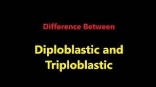 DIPLOBLASTIC AND TRIPLOBLASTIC CONDITION [upl. by Kosak683]