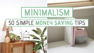 50 Ways to SAVE MONEY with Minimalism  Easy Money Saving Tips [upl. by Eca]