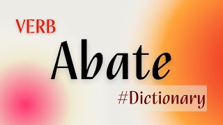 What does Abate mean [upl. by Soraya803]