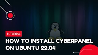 How to install CyberPanel on Ubuntu 2204  VPS Tutorial [upl. by Laynad]